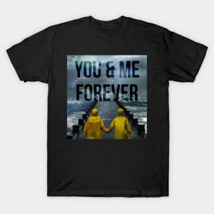 You And Me T-Shirt